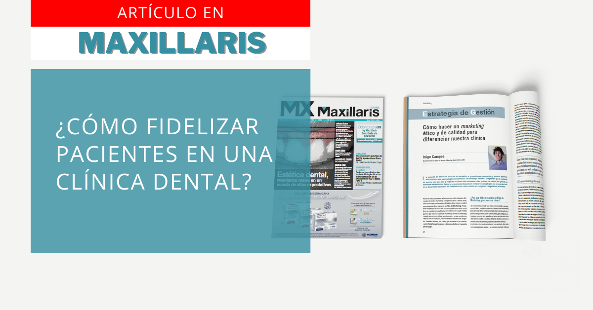 Cómo fidelizar pacientes en una Clínica Dental